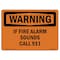 Signmission OSHA WARNING Sign, If Fire Alarm Sounds Call 911, 7in X 5in Decal, 5" W, 7" L, Landscape OS-WS-D-57-L-12196 - alternate 1